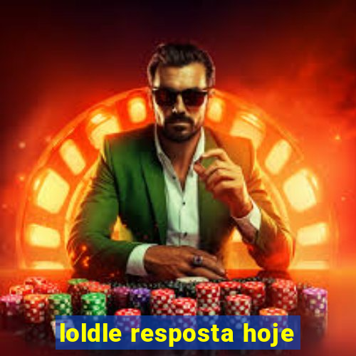 loldle resposta hoje